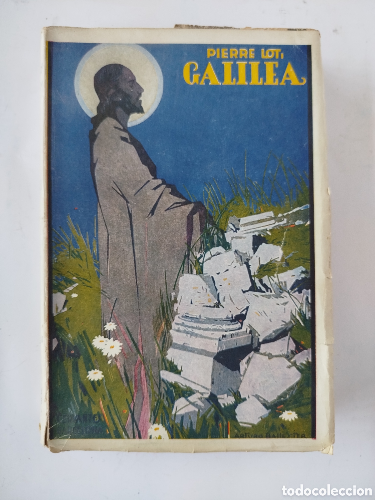 Libros antiguos: GALILEA - LA MEZQUITA VERDE. PIER LOTI.