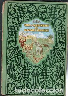 Libros antiguos: Vida y costumbres de algunos animales, Joaqu&iacute;n Pla Cargol