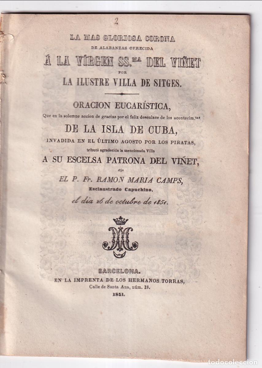 Libros antiguos: AGRADECIMIENTO DE LA VILLA DE SITGES LA VIRGEN DEL VI&Ntilde;ET POR FRACASAR LA INVASI&Oacute;N DE CUBA. 1851