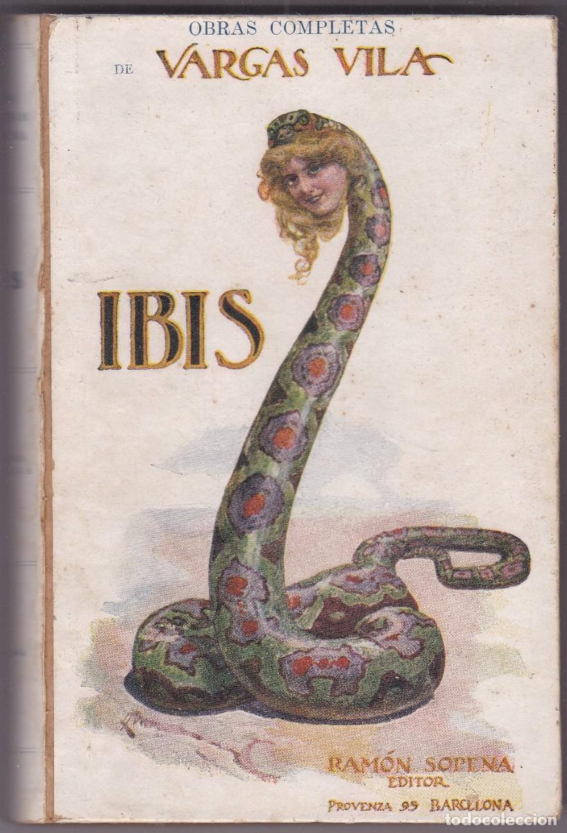 Libros antiguos: VARGAS VILA - IBIS - EDITORIAL RAM&Oacute;N SOPENA 1935