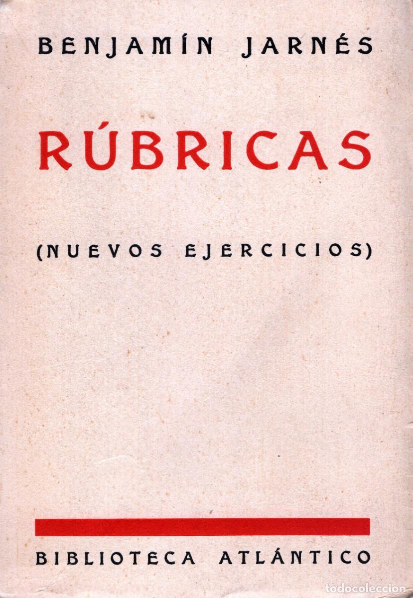 Libros antiguos: RUBRICAS. Benjam&iacute;n Jarn&eacute;s. Biblioteca Atl&aacute;ntico - 1931 - 1&ordm; Edici&oacute;n. Intonso