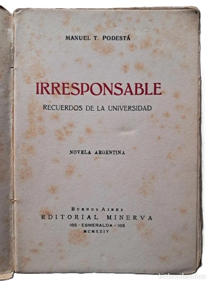 Libros antiguos: Podest&aacute;, Manuel - Irresponsable - Editorial Minerva - (1924) - Foto 2
