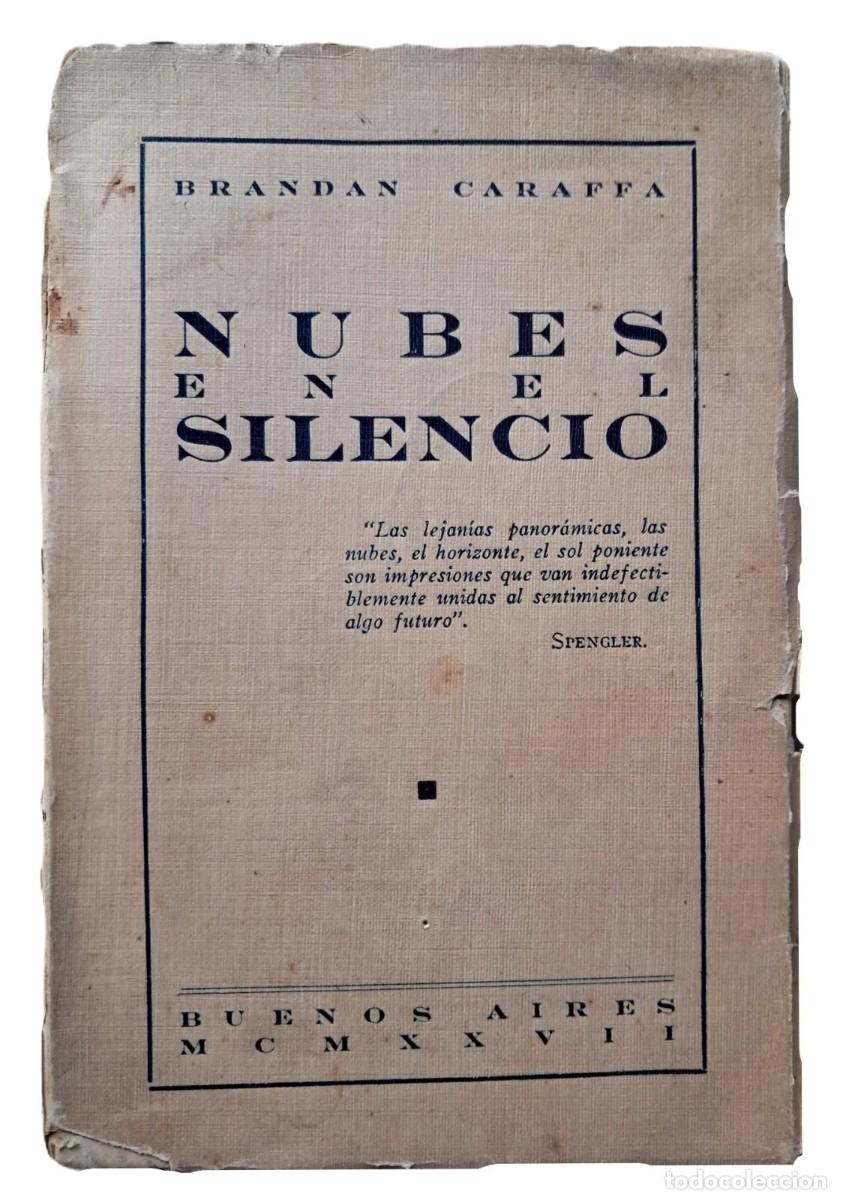 Livros antigos: Brandan Caraffa, Alfredo - Nubes en el Silencio - Primera Edici&oacute;n - (1927)