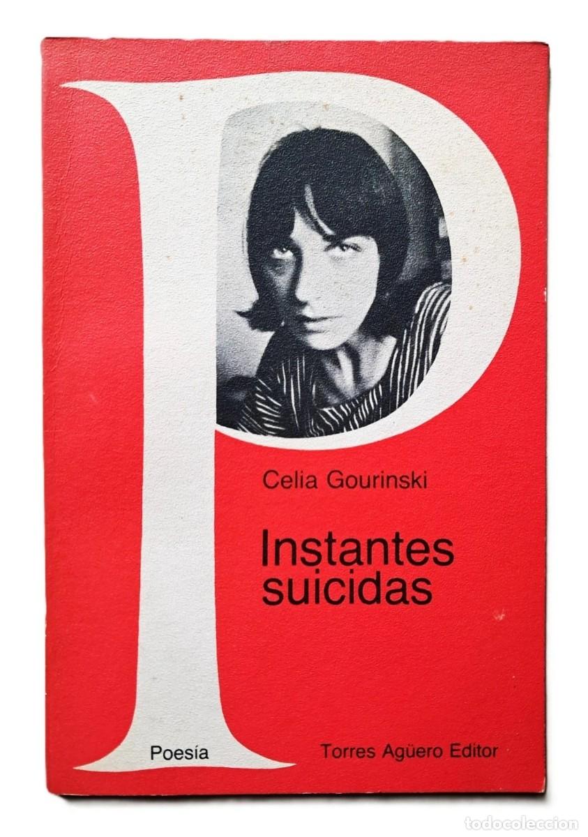Libros antiguos: Gourinski, Celia - Instantes Suicidas - Primera Edici&oacute;n - Surrealismo FIRMADO