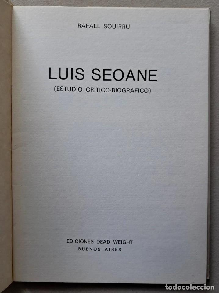 Libros antiguos: Squirru, Rafael - Luis Seoane - Primera Edici&oacute;n - (1976) - Foto 2