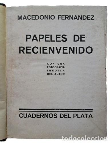 Libros antiguos: Fern&aacute;ndez, Macedonio - Papeles de Recienvenido - Primera Edici&oacute;n - (1929)