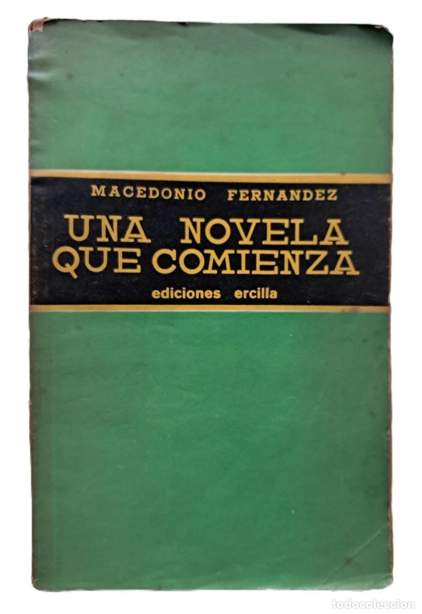 Libros antiguos: Fern&aacute;ndez, Macedonio - Una Novela que Comienza - Primera Edici&oacute;n - (1941)