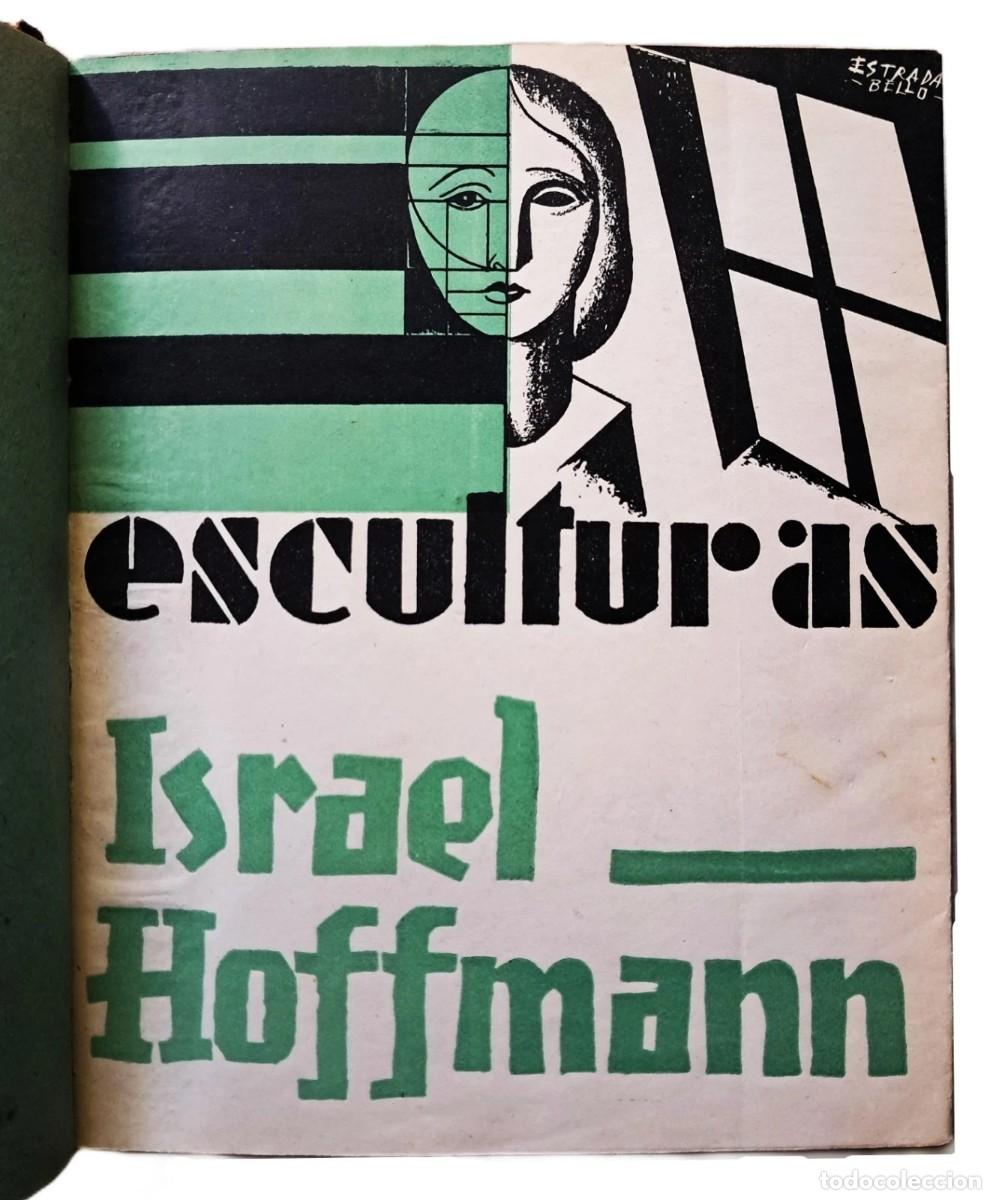 Libros antiguos: Hoffmann, Israel - Esculturas - Enrique Estrada Bello - 1&deg; Edici&oacute;n - (c. 1938)