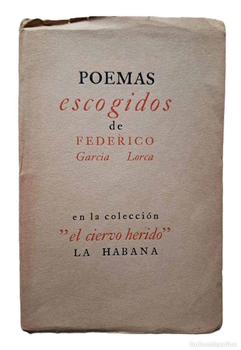 Libros antiguos: Garc&iacute;a Lorca, Federico - Poemas Escogidos - (1939) - FIRMADO Guillermo de Torre