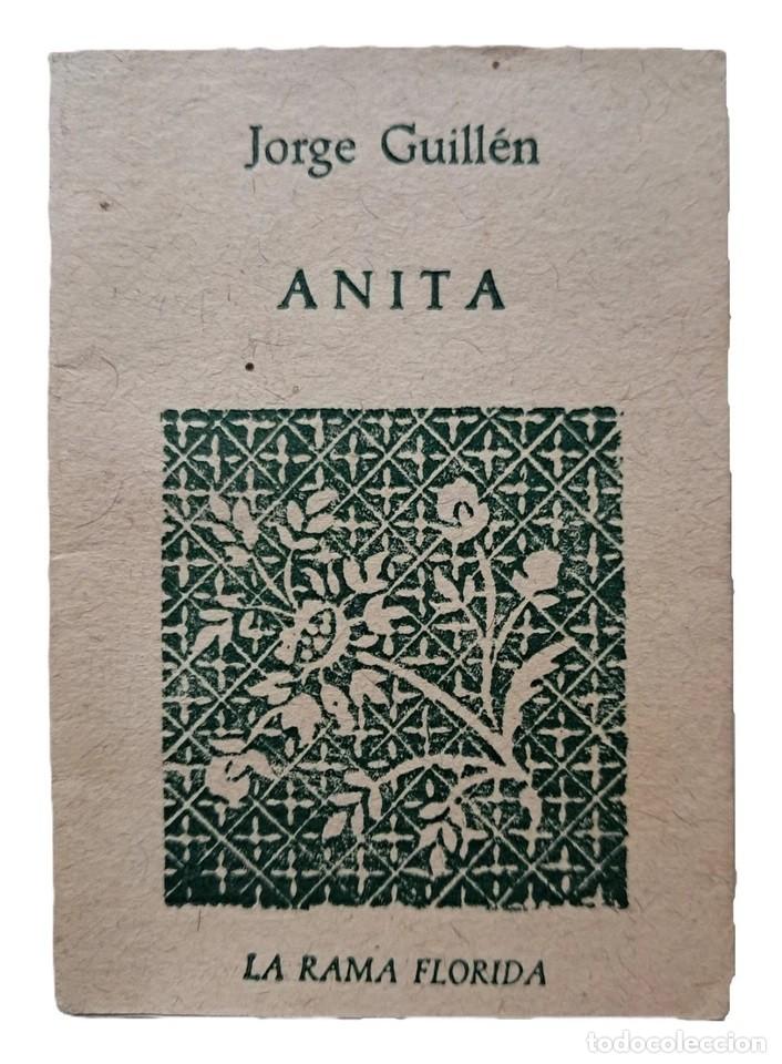 Libros antiguos: Guill&eacute;n, Jorge - Anita - Javier Sologuren - (1961) - FIRMADO Miguel &Aacute;ngel Bustos