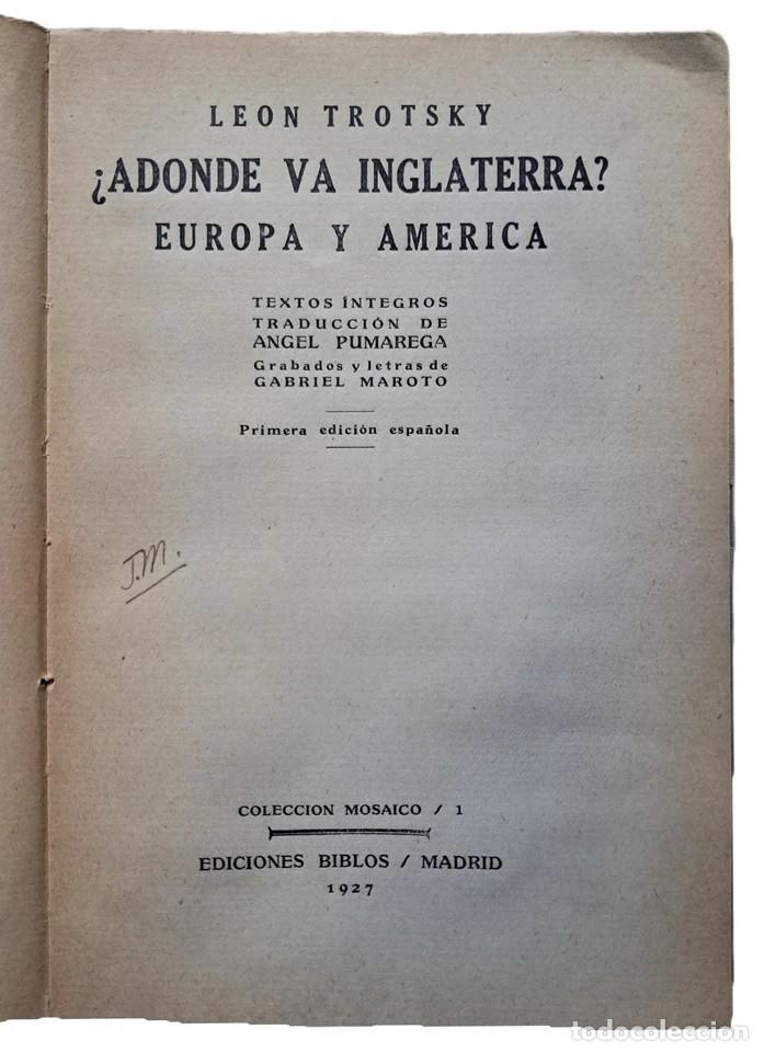 Libros antiguos: Trotsky, Le&oacute;n - &iquest;Ad&oacute;nde va Inglaterra? - Gabriel Maroto - (1927) - Foto 2