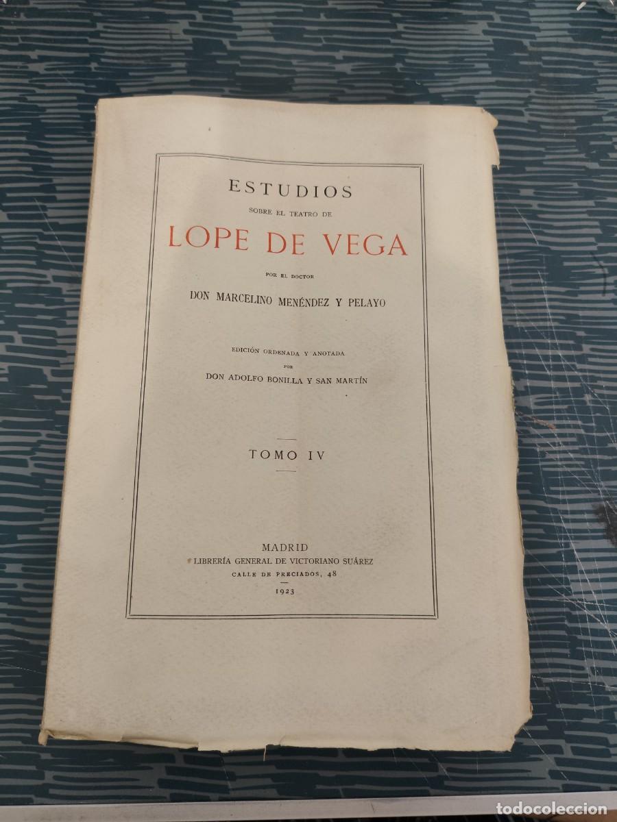 Libros antiguos: ESTUDIOS SOBRE EL TEATRO DE LOPE DE VEGA,MARCELINO MENENDEZ Y PELAYO,TOMO IV,1923, INTONSO.