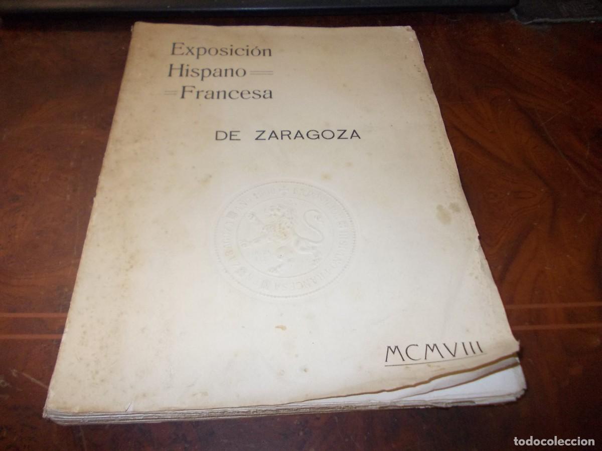 Libros antiguos: Libro de oro Exposici&oacute;n Hispano-Francesa de 1908, cr&oacute;nica ilustrada. D. Rafael Pamplona Escudero exa