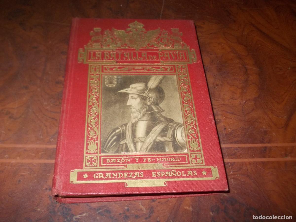 Libros antiguos: La Batalla de Pav&iacute;a y sus resultados. Zacar&iacute;as Garc&iacute;a Villada, S.J. 1.925 Administraci&oacute;n Raz&oacute;n y Fe