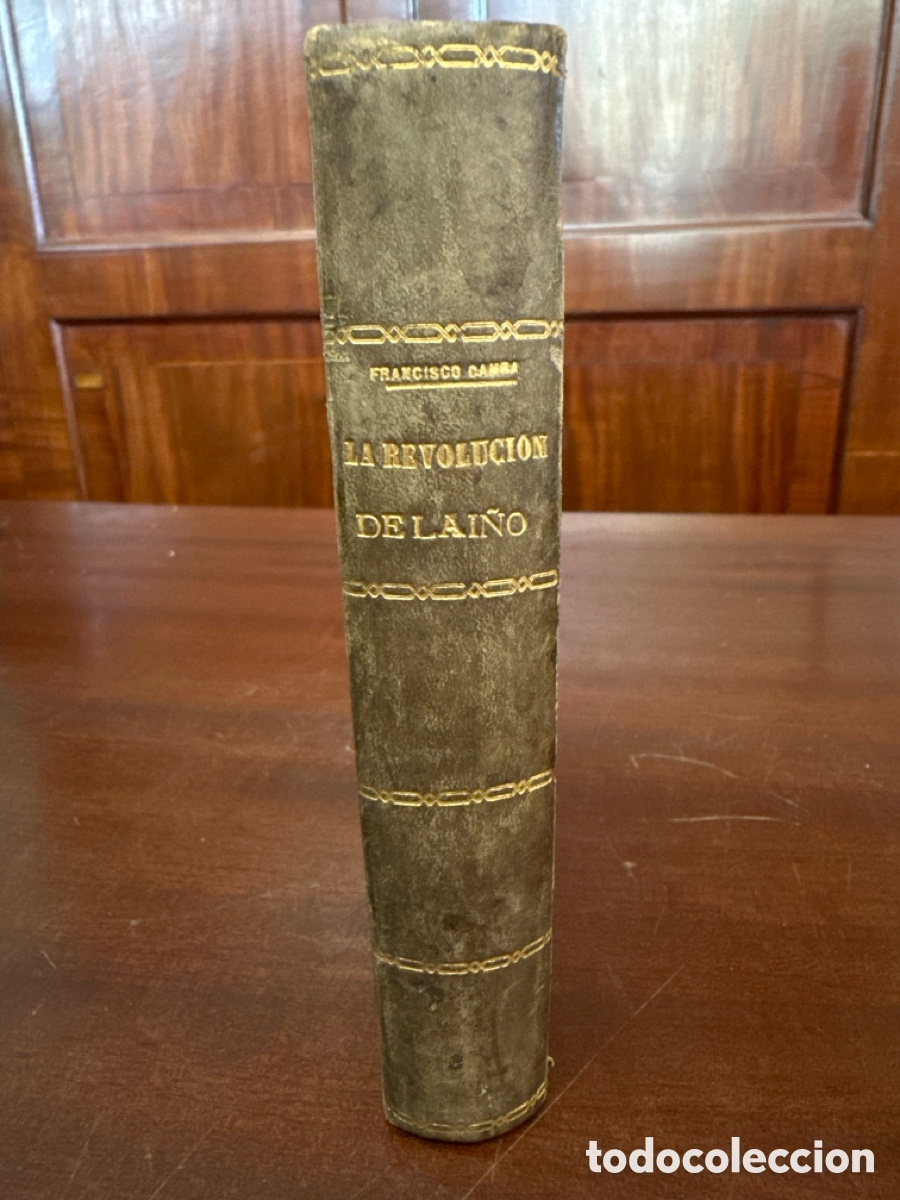 Libros antiguos: LA REVOLUCI&Oacute;N DE LAI&Ntilde;O. FRANCISCO CAMBA. 1919. EDITORIAL PUEYO. 1&ordf; EDICION. MADRID.