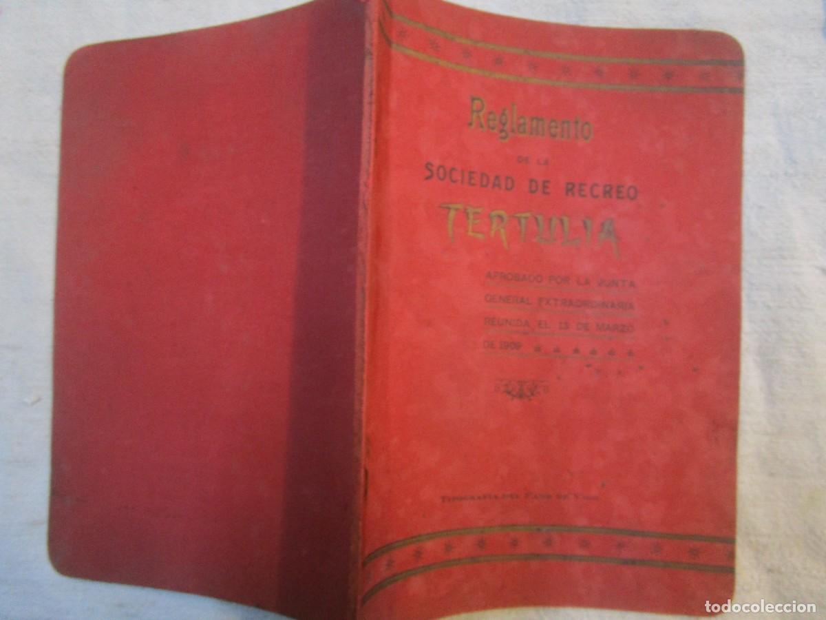 Libros antiguos: VIGO 1909 - REGLAMENTO SOCIEDAD RECREO LA TERTULIA - IMPRESO POR FARO DE VIGO, 33PP 19CM. + INFO