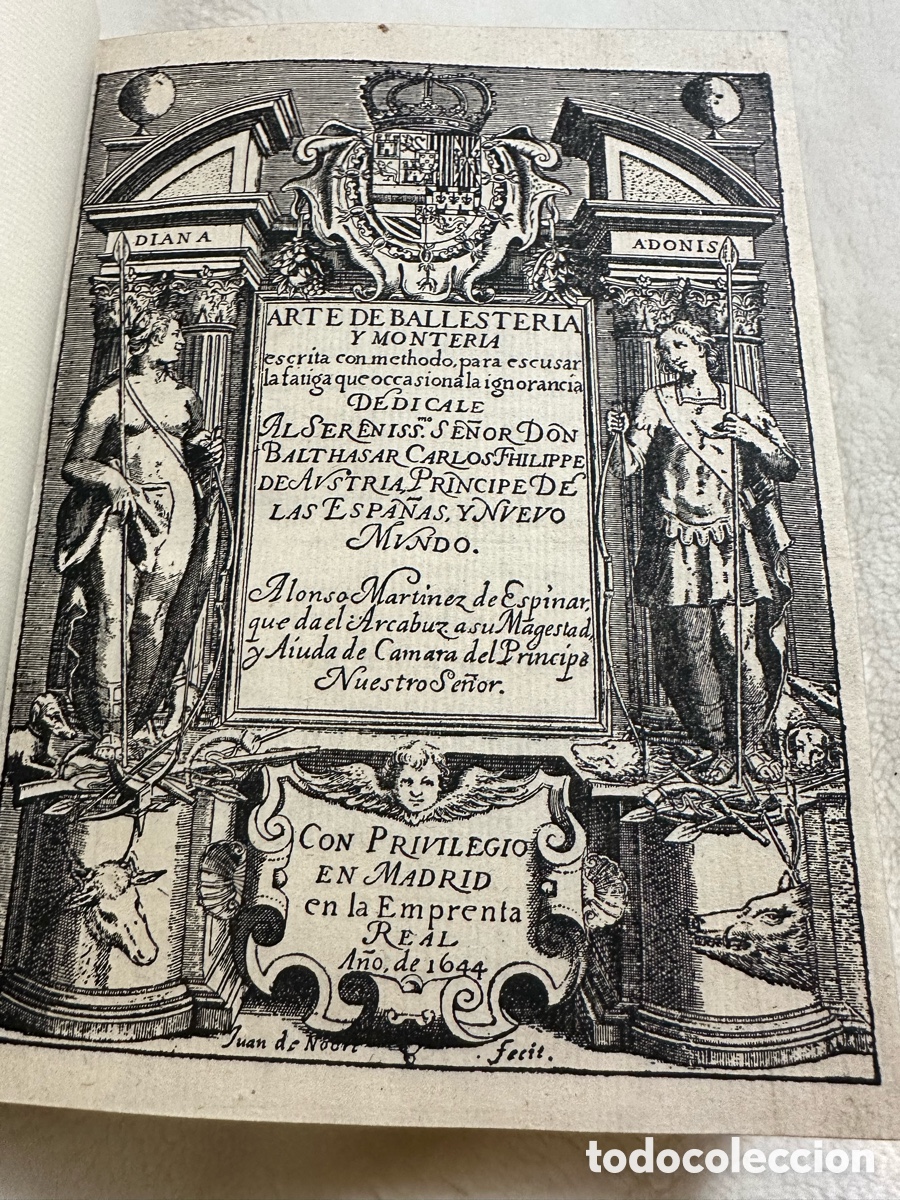 Libros antiguos: 1644 Arte y Ballester&iacute;a primera edici&oacute;n Mart&iacute;nez Espinar libro caza monteria