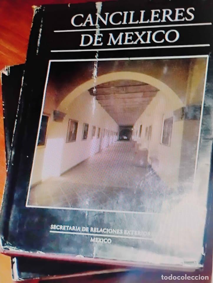 Libros antiguos: Cancilleres de M&eacute;xico SRE Dos Tomos