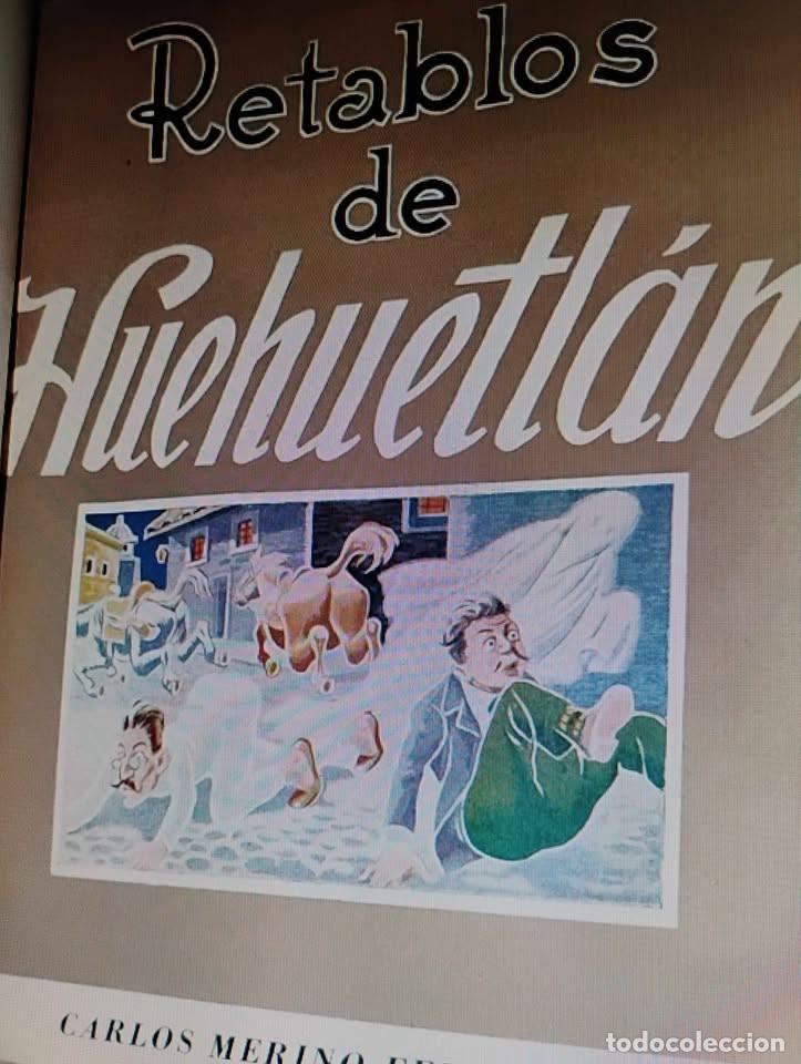 Libros antiguos: Retablos de Huehuetl&aacute;n y Carnaval en Huehuetl&aacute;n por Carlos Merino Fern&aacute;ndez