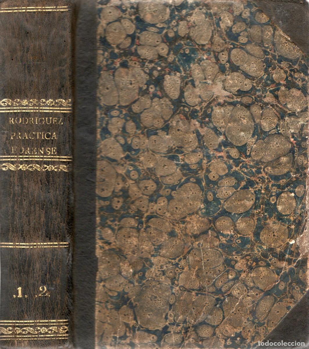 Livres anciens: APUNTES SOBRE LA PRACTICA FORENSE. RODRIGUEZ, JUAN MARIA A-MEDI-057