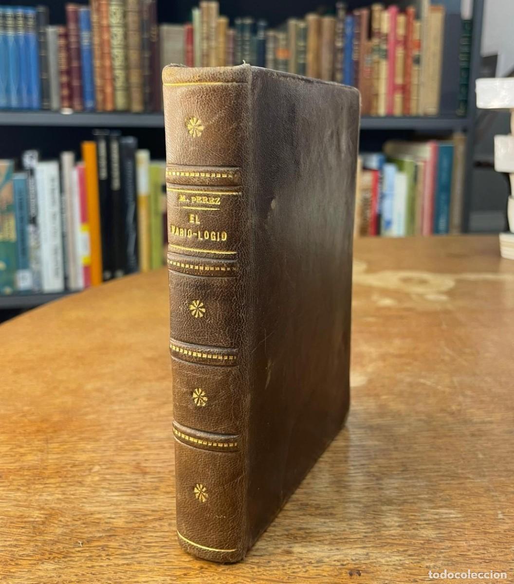 Libros antiguos: EL VARIO-LOGIO. DON MANUEL P&Eacute;REZ VALDERRABANO. c. 1789. PALENCIA.