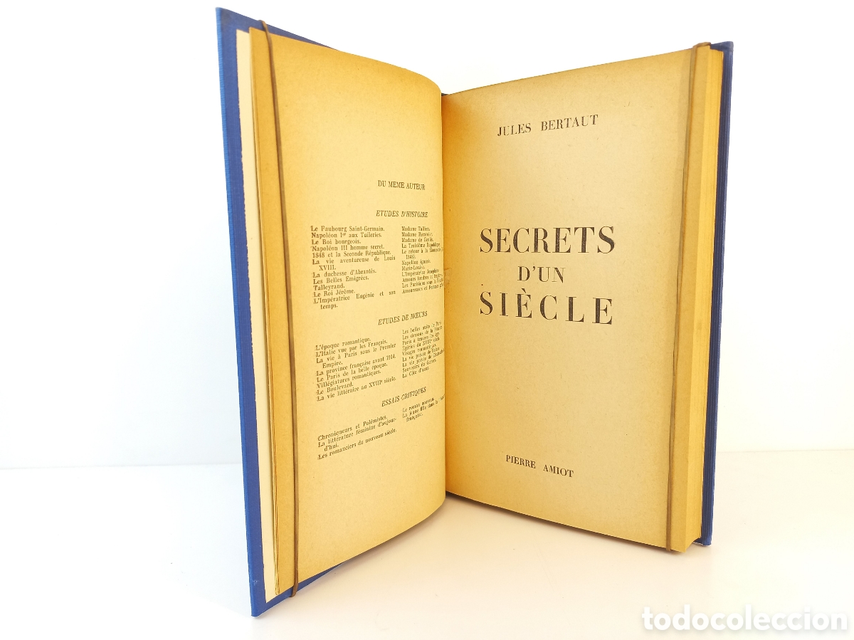 Libros antiguos: Secrets dun Siecle. Jules Bertaut. Pierre Amiot. - Foto 5