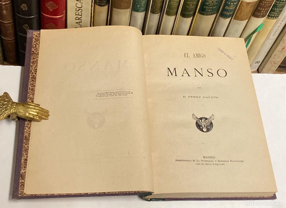 Libros antiguos: A&Ntilde;O 1882 - EL AMIGO MANSO POR BENITO P&Eacute;REZ GALD&Oacute;S - PRIMERA EDICI&Oacute;N LA GUIRNALDA