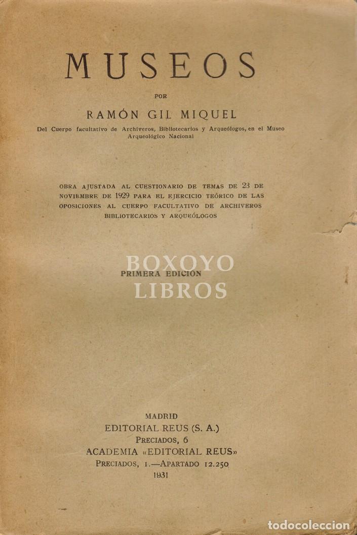 Libros antiguos: GIL MIQUEL, Ram&oacute;n. Museos. Obra ajustada al cuestionario de temas de 23 de noviembre de 1929 para el