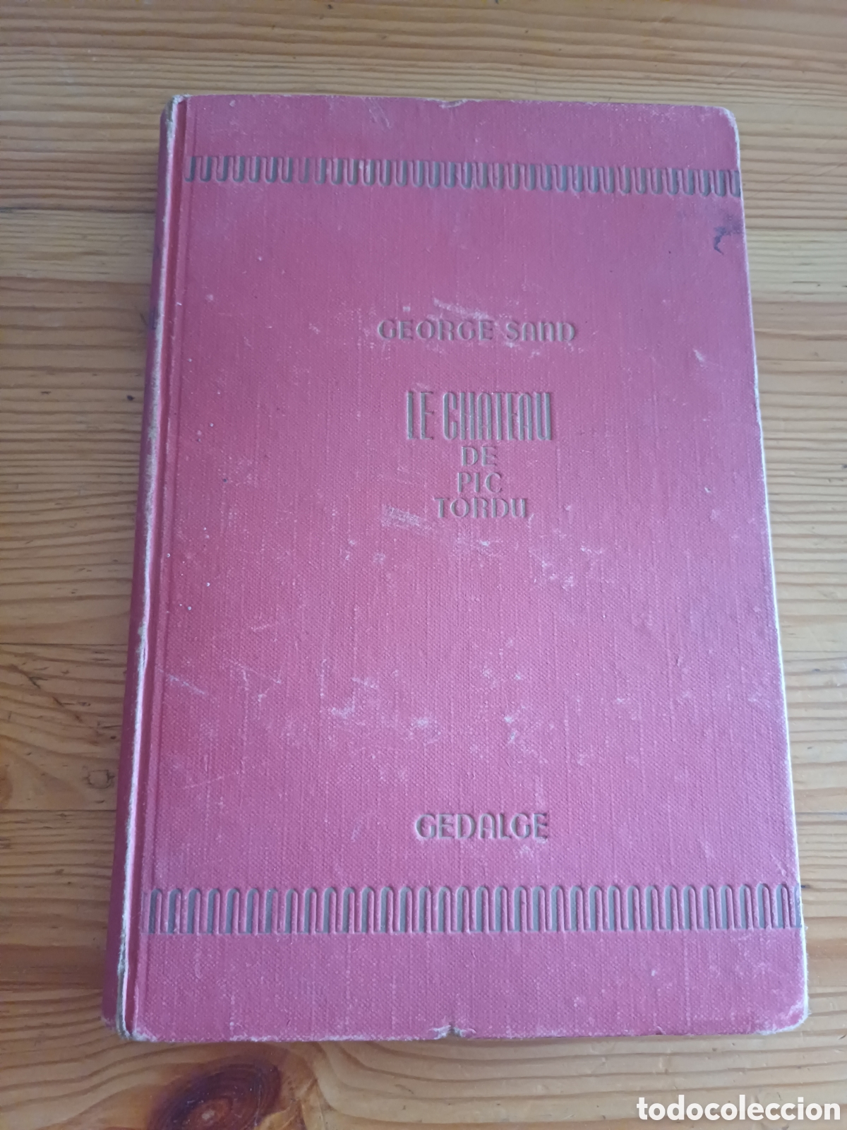 Libros antiguos: Le ch&acirc;teau de Pictordu George Sand Illust G. Chenin Moselly Librairie Gedalge Sello Riez fr Cambrai