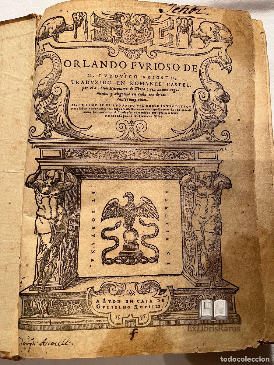 Libros antiguos: ORLANDO FURIOSO &ndash; LUDOVICO ARIOSTO &ndash; LYON, GUILLAUME ROVILLE, 1556 &ndash; TRADUCCI&Oacute;N DE JER&Oacute;NIMO DE URREA