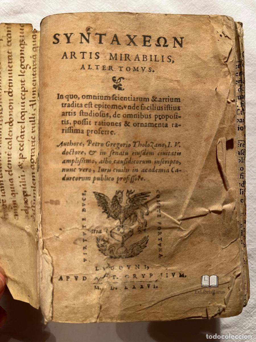 Libros antiguos: SYNTAXEON ARTIS MIRABILIS &ndash; ALTER TOMUS | Petrus Gregorius Tholosanus | Lyon, 1576 - Foto 3
