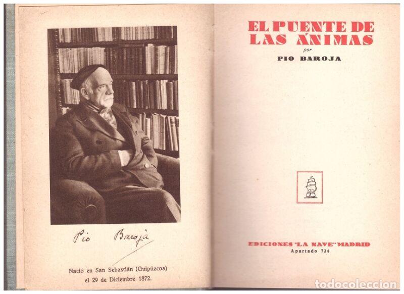 Old books: EL PUENTE de las &Aacute;NIMAS - Baroja, P&iacute;o - Ed. Las Naves., 2&ordf; Ed.