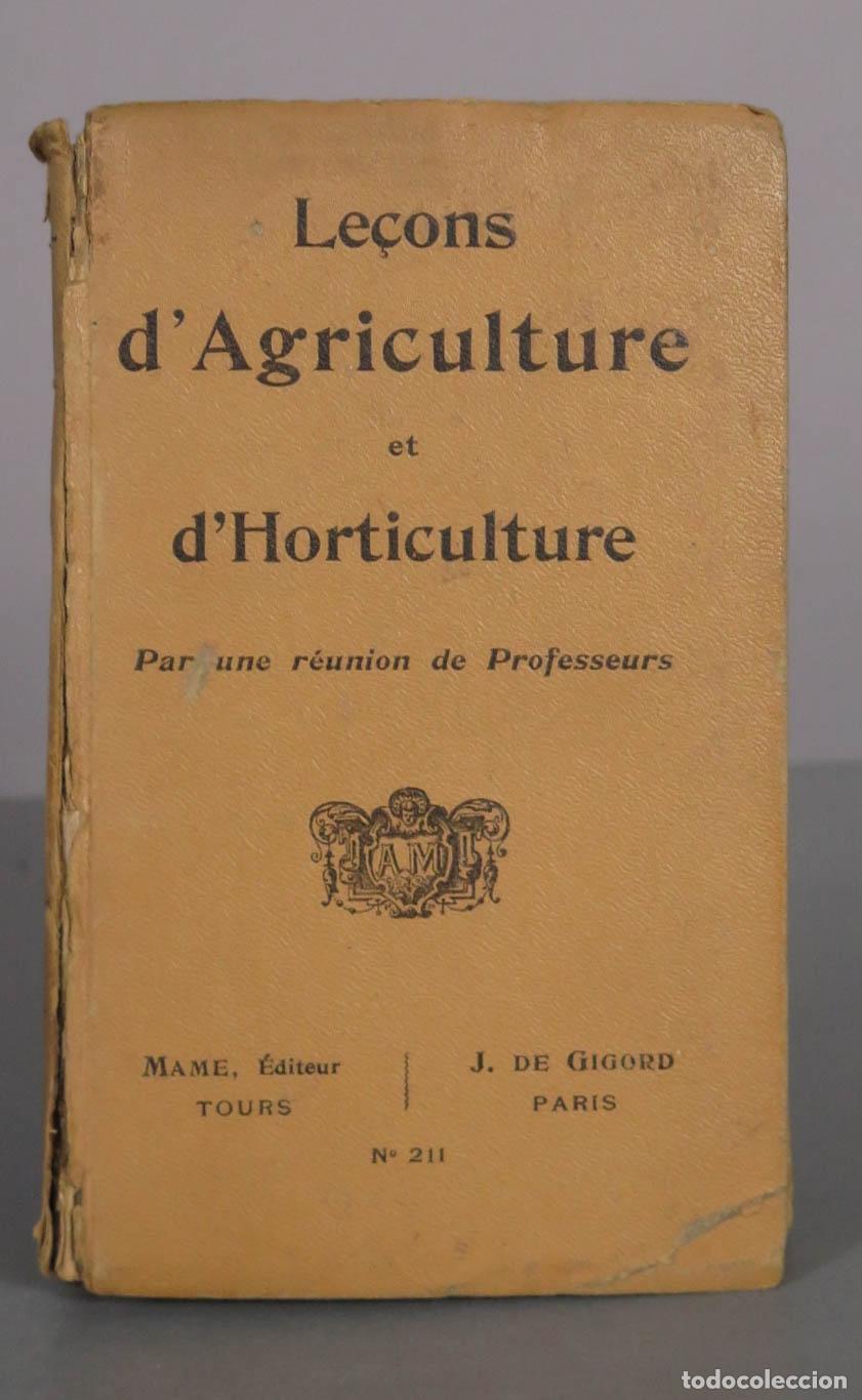 Libros antiguos: Le&ccedil;ons d&acute;agriculture et d&acute;horticulture - Par une r&eacute;union de Professeurs - Mame, J. de Gigord