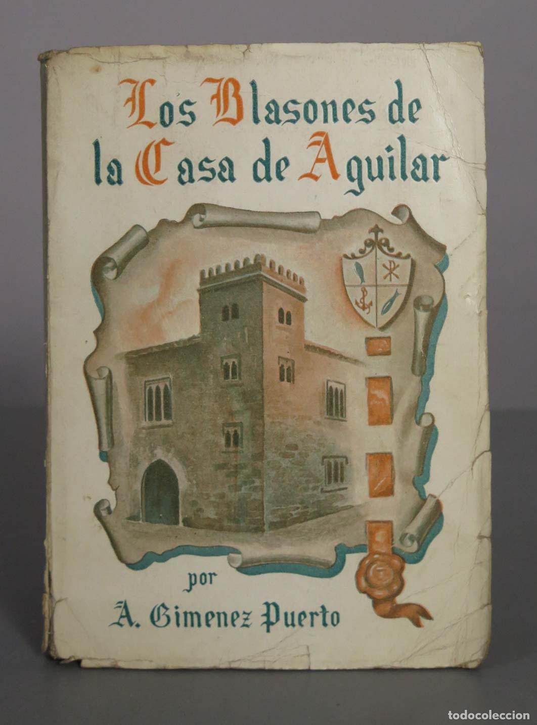 Livres anciens: Los Blasones de la Casa de AguilarGIM&Eacute;NEZ PUERTO