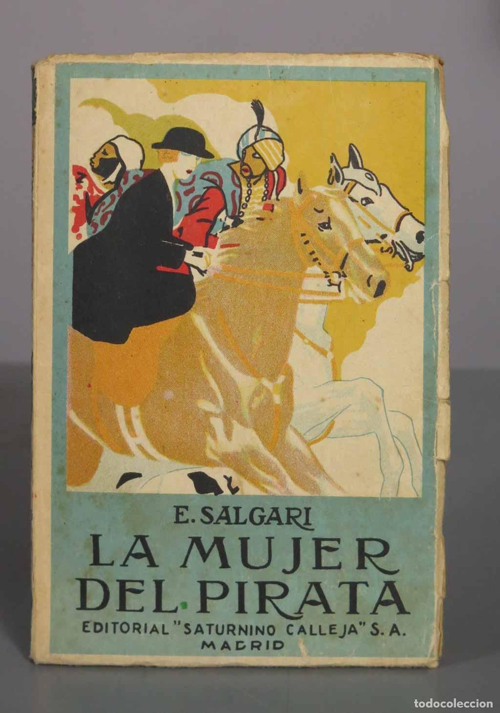 Libros antiguos: La mujer del pirata - Emilio Salgari - Editorial Saturnino Calleja