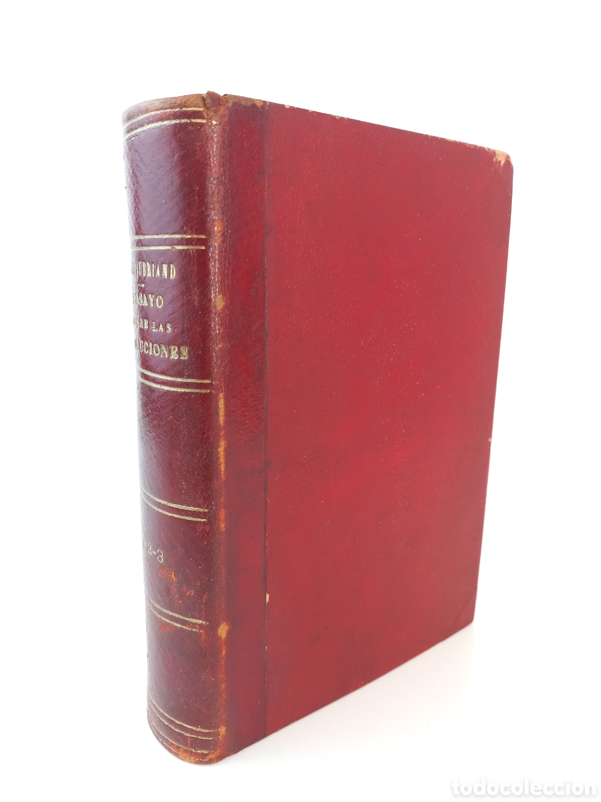 Libros antiguos: Ensayo sobre las Revoluciones. Chateaubriand. Imprenta del Diccionario Gr&aacute;fico, 1847. Vendee.