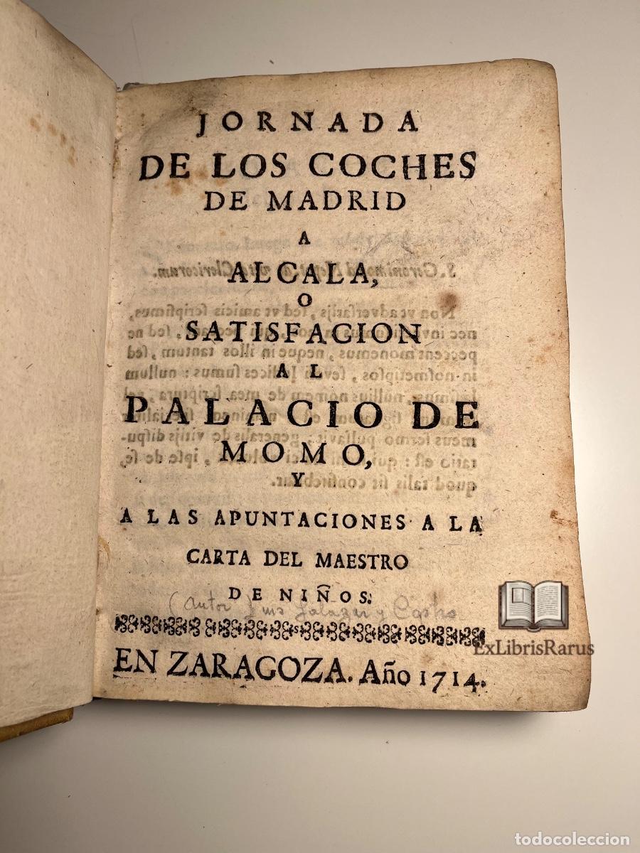 Libros antiguos: JORNADA DE LOS COCHES DE MADRID A ALCAL&Aacute; -Luis Salazar y Castro &ndash; Zaragoza, 1714 &ndash; PERGAMINO DE &Eacute;PO