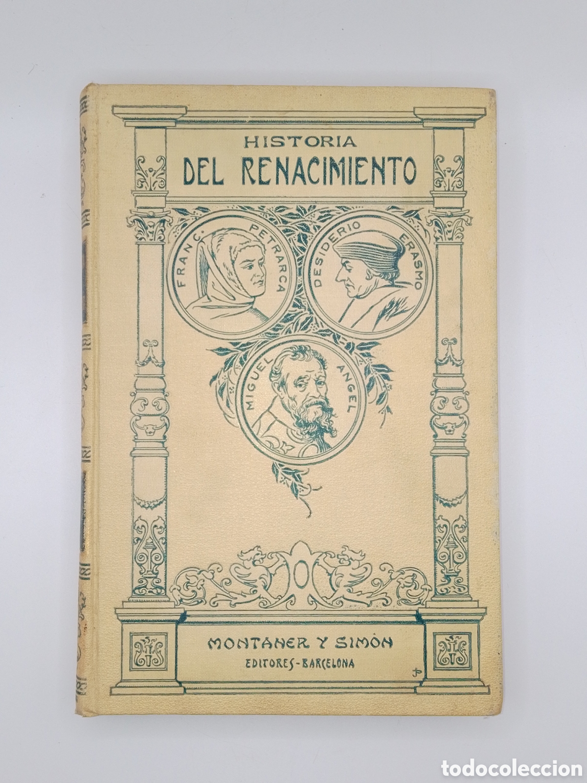Libros antiguos: Historia del Renacimiento Tomo II - Jos&eacute; P&eacute;rez Herv&aacute;s MONTANER Y SIM&Oacute;N