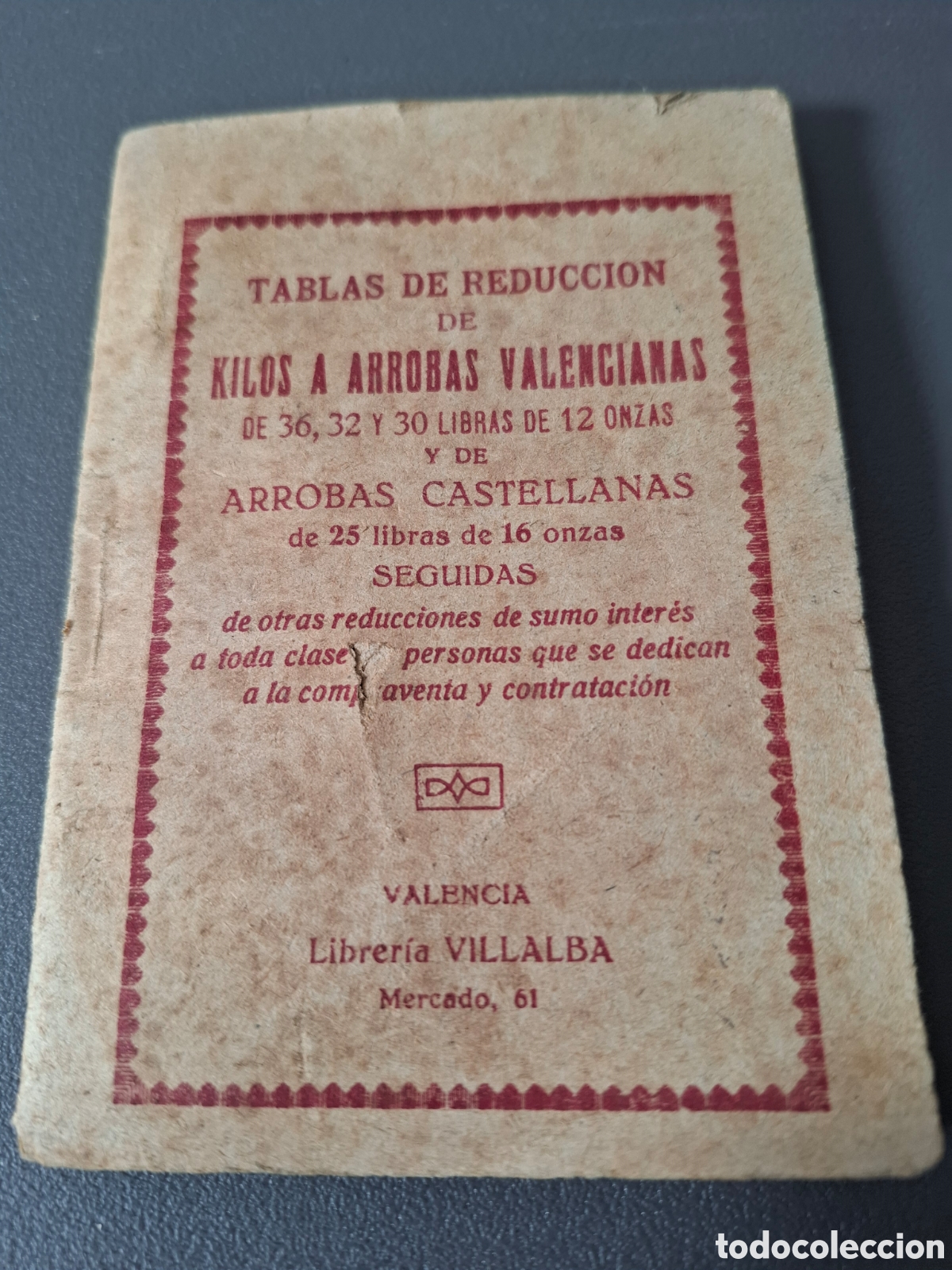 Libros antiguos: Tablas de reduccion de kilos a arrobas valencianas - Valencia - 1920