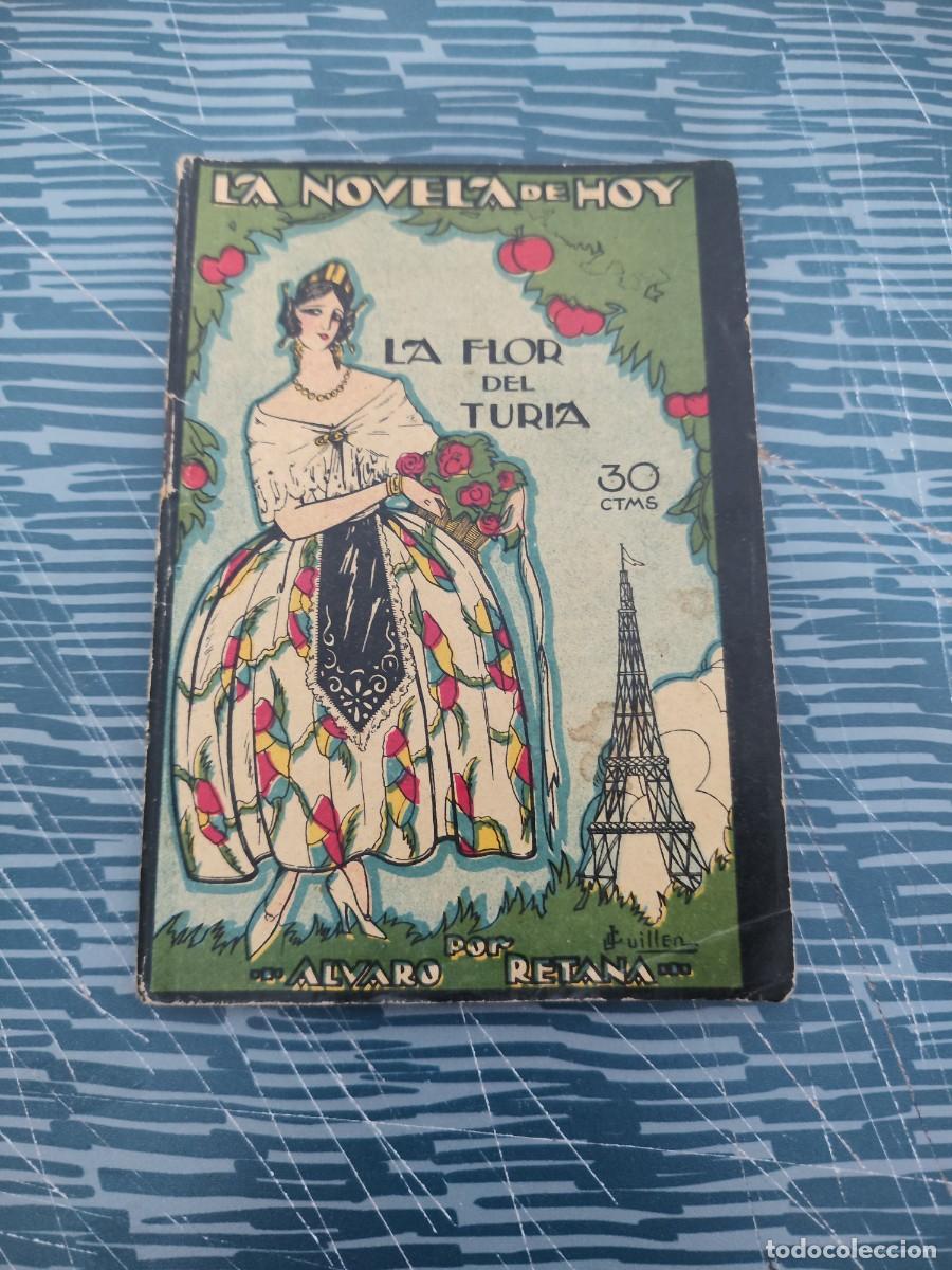 Libros antiguos: LA FLOR DE TURIA,LA NOVELA DE HOY, &Aacute;LVARO RETANA,MADRID,1925,64 PAGINAS.