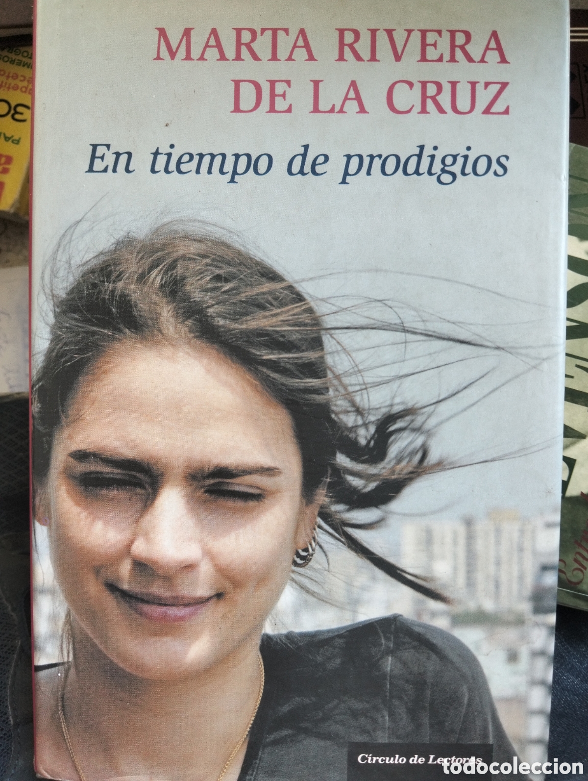 Libros antiguos: Barybook 354. en tiempo de prodigios marta Rivera de la Cruz c&iacute;rculo de lectores