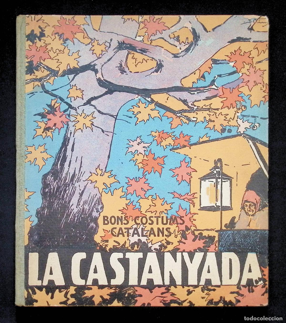 Antiquarische B&uuml;cher: BONS COSTUMS CATALANS. LA CASTANYADA. (vol. I). - M.B.