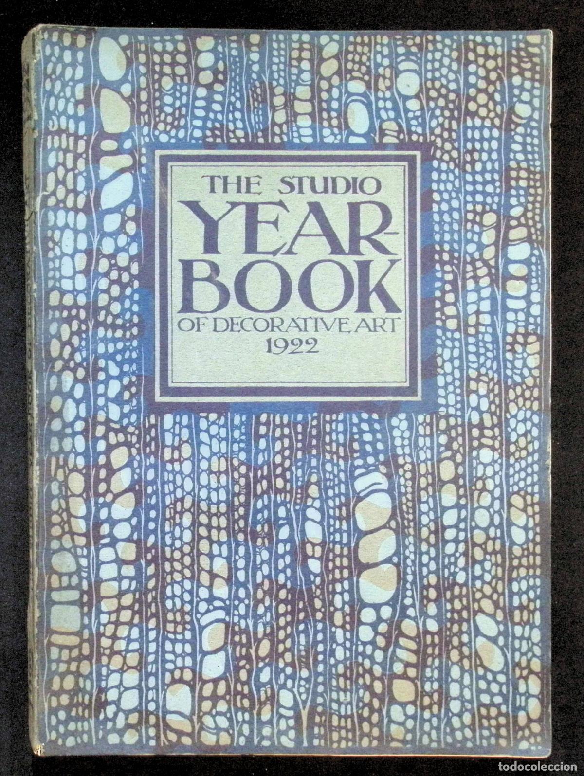 Libros antiguos: 'THE STUDIO' YEAR-BOOK OF DECORATIVE ART, 1922.