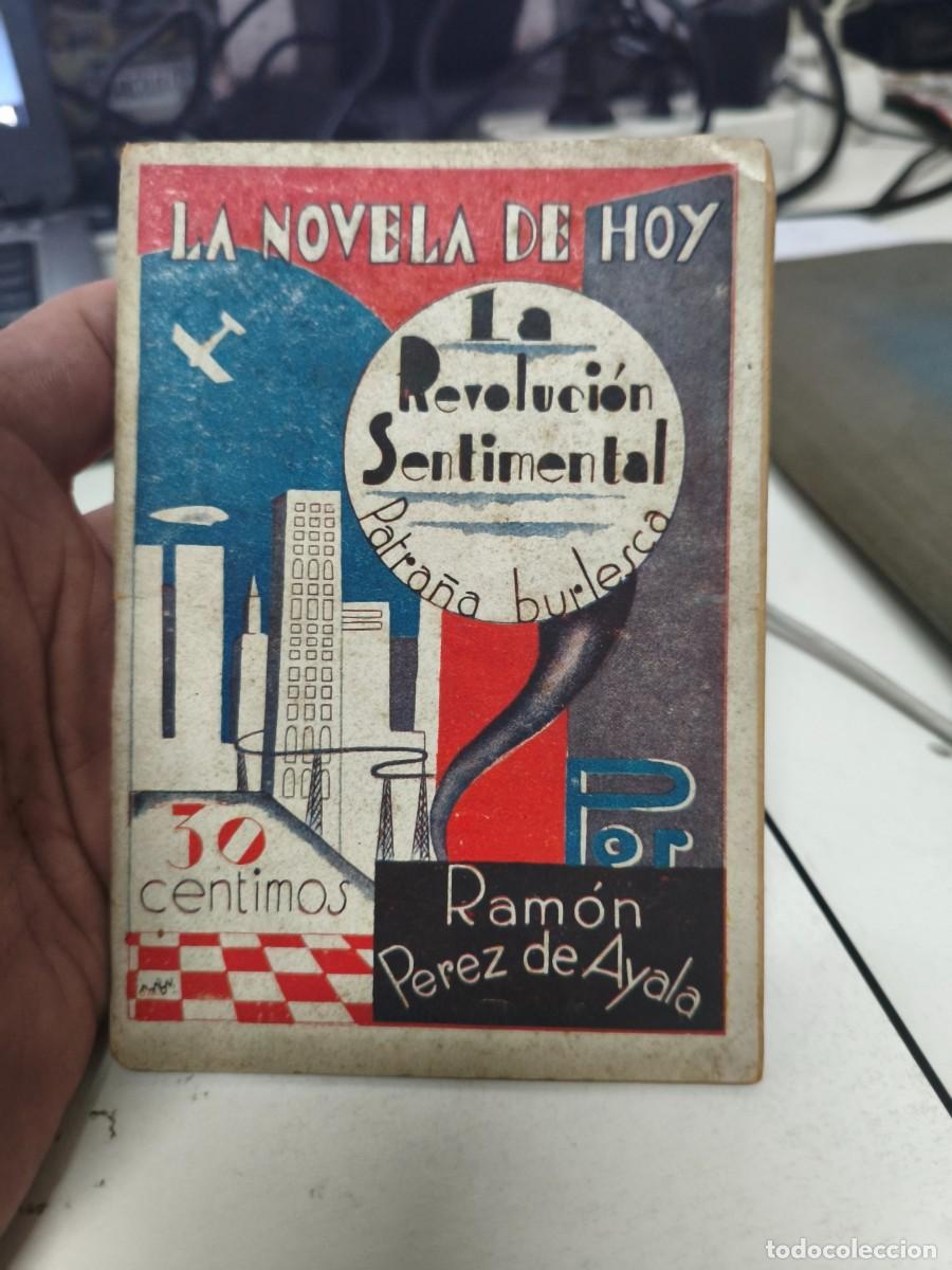 Libros antiguos: LA REVOLUCI&Oacute;N SENTIMENTAL. PATRA&Ntilde;A BURLESCA. Ram&oacute;n P&eacute;rez de Ayala