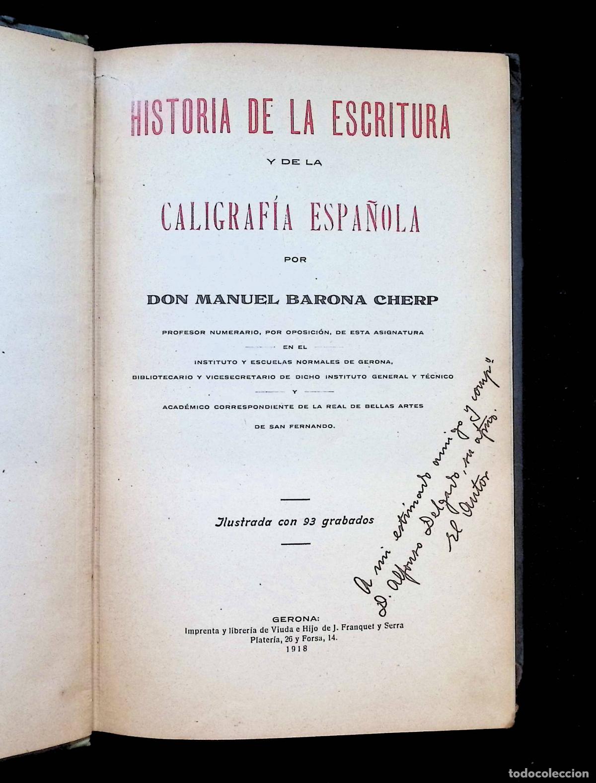 Libros antiguos: HISTORIA DE LA ESCRITURA Y DE LA CALIGRAF&Iacute;A ESPA&Ntilde;OLA. - BARONA CHERP, Manuel.