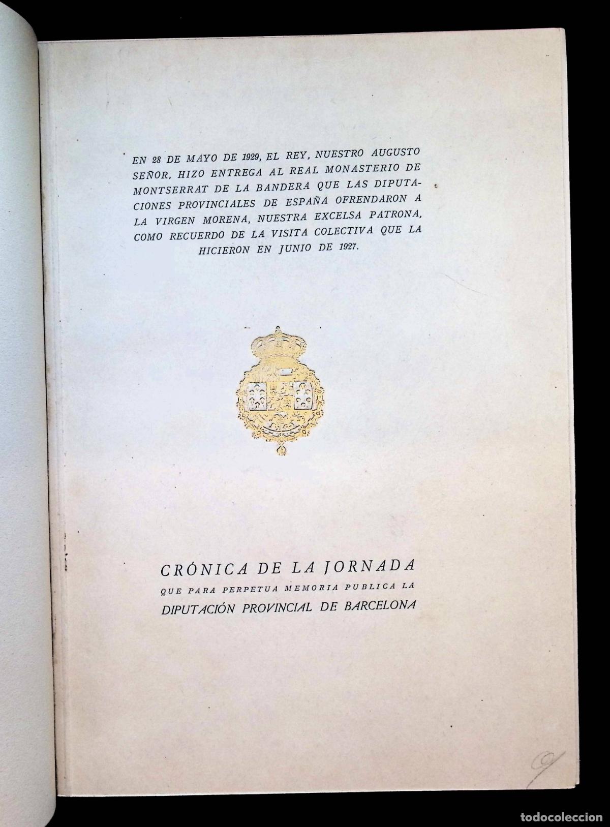 Libros antiguos: CR&Oacute;NICA DE LA JORNADA QUE PARA PERPETUA MEMORIA PUBLICA LA DIPUTACI&Oacute;N [MONTSERRAT. Miquel Rius enc.]