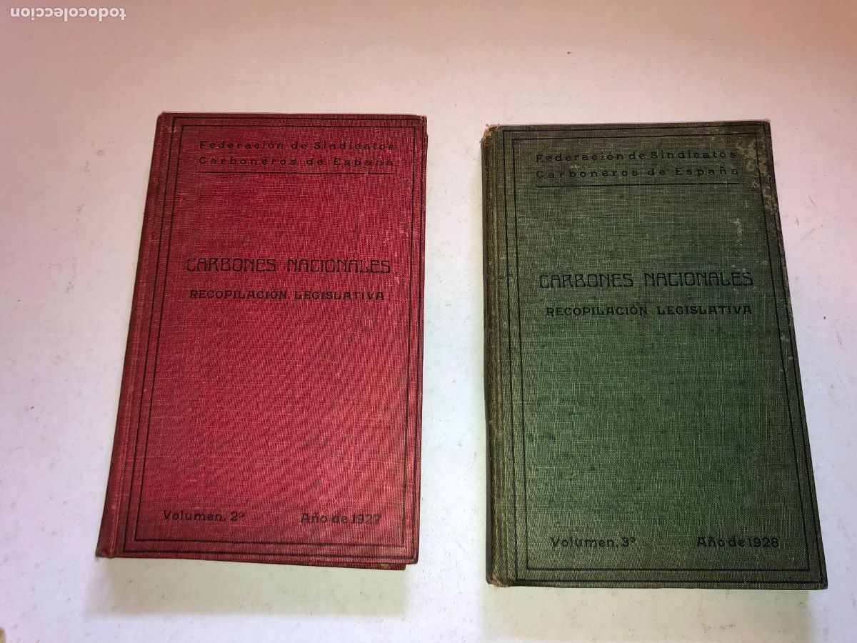 Libros antiguos: Carbones Nacionales. Recopilaci&oacute;n Legislativa 1927-1928. Vol&uacute;menes 2 y 3. Sindicatos Carboneros
