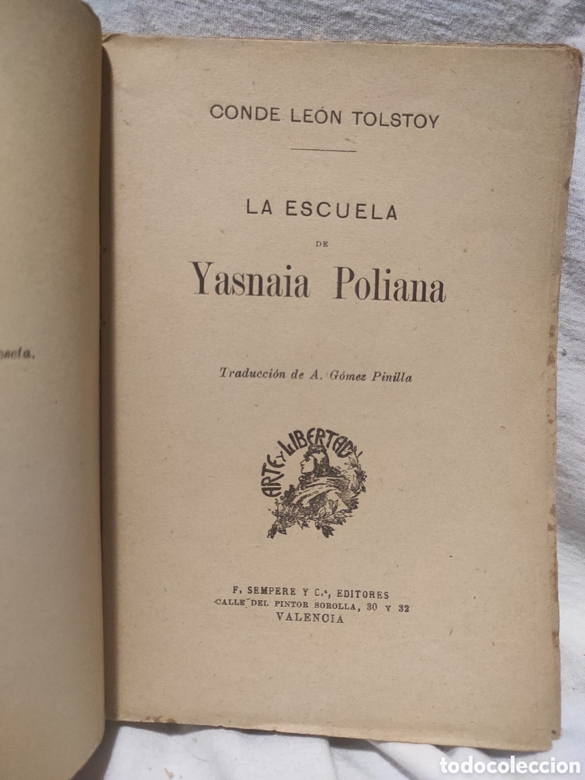 Libros antiguos: CONDE LEON TOLSTOY : LA ESCUELA DE YASNAIA POLIANA (SEMPERE, c. 1910)