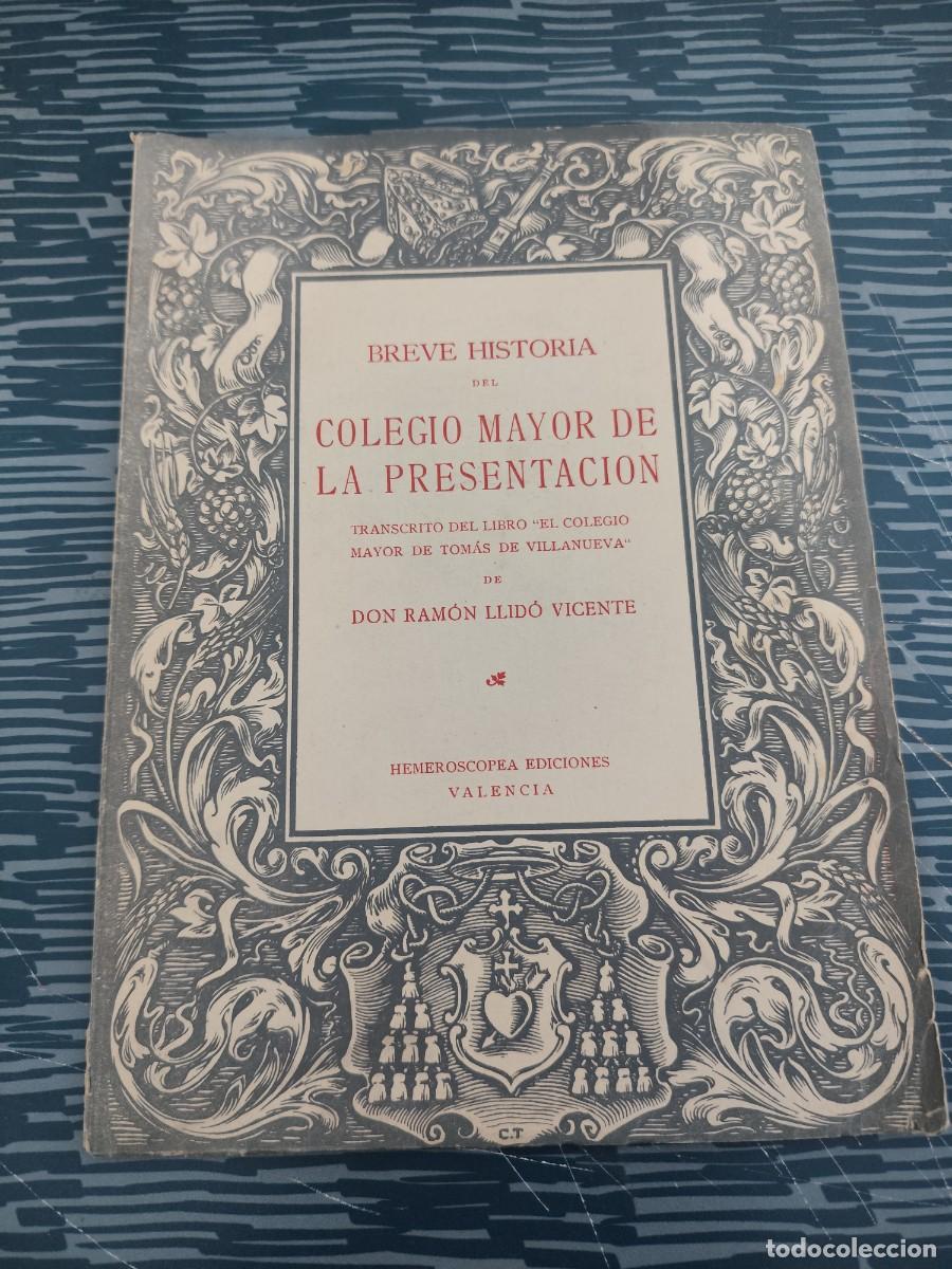 Libros antiguos: BREVE HISTORIA DE LA PRESENTACION,DON RAMON LLIDO VICENTE, VALENCIA,1950,32 P&Aacute;GINAS.