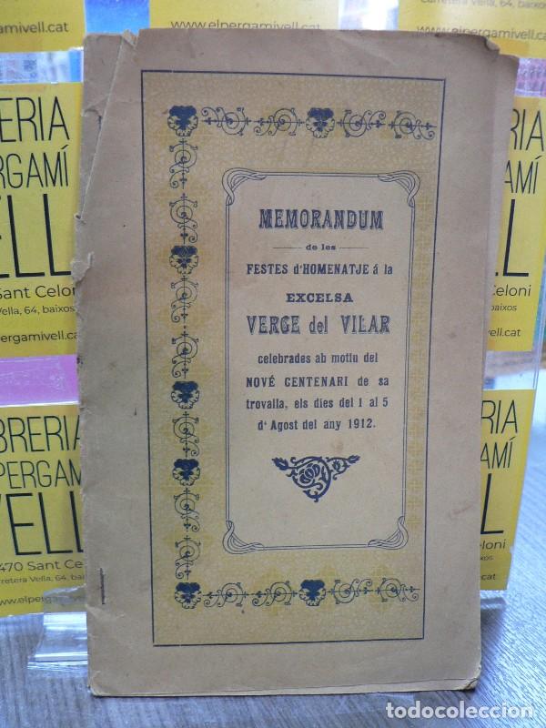Libros antiguos: Memorandum de les Festes d'Homenatje a la Verge del Vilar - Imprempta Roig - 1912, 1&ordf; ed. - Blanes